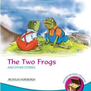 Oxford Reading Treasure: The Two Frogs and Other Stories