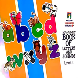 My Activity Book of Letters and Sounds - Level 1 (New Publication) with CD - Class Playgroup - The Educators - Course Books