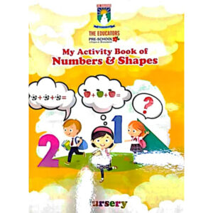 My Activity Book of Numbers and Shapes - Nursery - The Educators - Course Books
