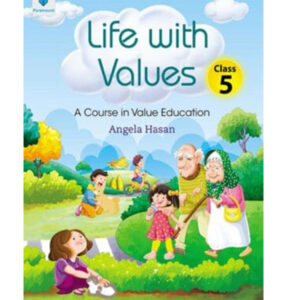 LIFE WITH VALUES 5 - Class V - The Educator - Course Books