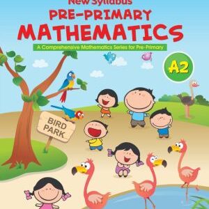 New Syllabus Pre-Primary Mathematics Level A: Workbook 2