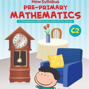 New Syllabus Pre-Primary Mathematics Level C: Workbook 2
